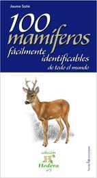 100 mamíferos fácilmente identificables de todo el mundo | 9788496754386 | Sañé i Pons, Jaume