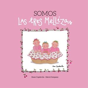 Somos las Tres Mellizas | 9788416012183 | Company i González, Mercè