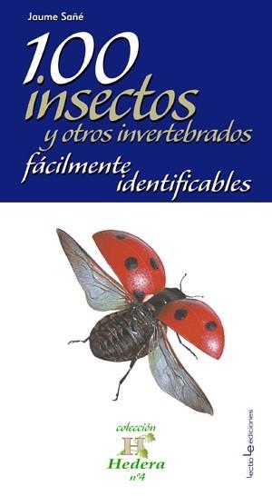 100 insectos y otros invertebrados fácilmente identificables | 9788496754492 | Sañé i Pons, Jaume
