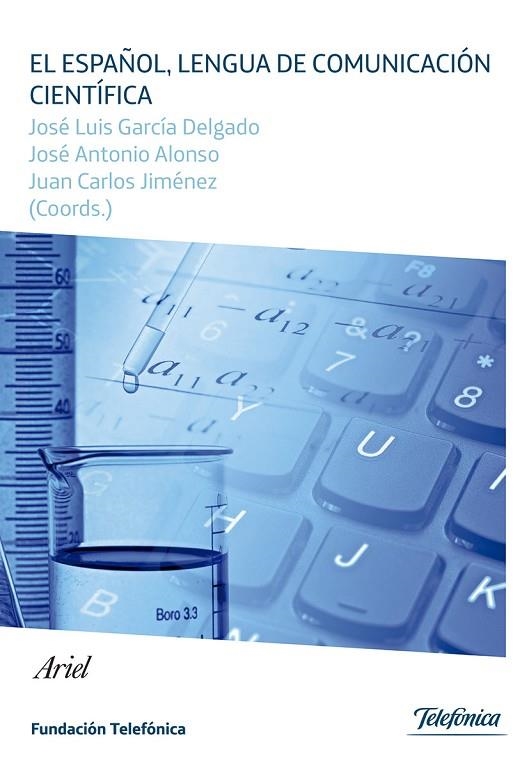 El español, lengua de comunicación científica | 9788408113164 | García Delgado, José Luis;Jiménez, Juan Carlos;Alonso, José Antonio