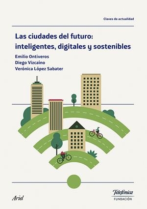 Las ciudades del futuro: inteligentes, digitales y sostenibles | 9788408170242 | AA. VV.