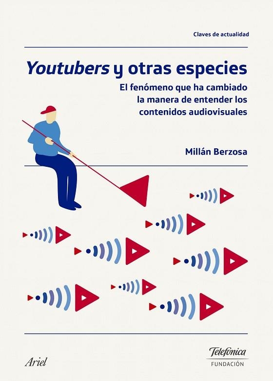 Youtubers y otras especies | 9788408174714 | Berzosa Peñaranda, Millán Ignacio