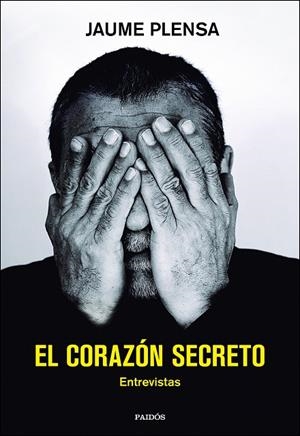El corazón secreto | 9788408162674 | Plensa Suñé, Jaume