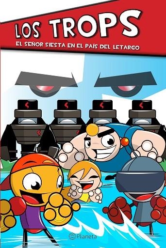Los Trops. El señor Siesta en el país de Letargo. | 9788408133230 | Vidal Aparicio, Mar