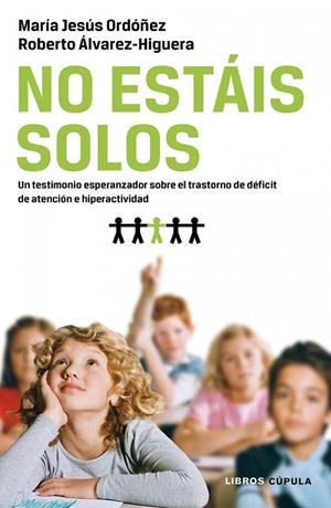 No estáis solos | 9788448068592 | Ordoñez, María Jesús;Álvarez-Higuera, Roberto