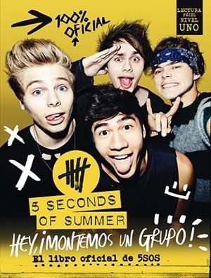 5 Seconds of Summer. Hey, ¡montemos un grupo! | 9788448020781 | AA. VV.