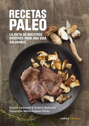 Recetas Paleo | 9788448022068 | Carbonell, Eudald
