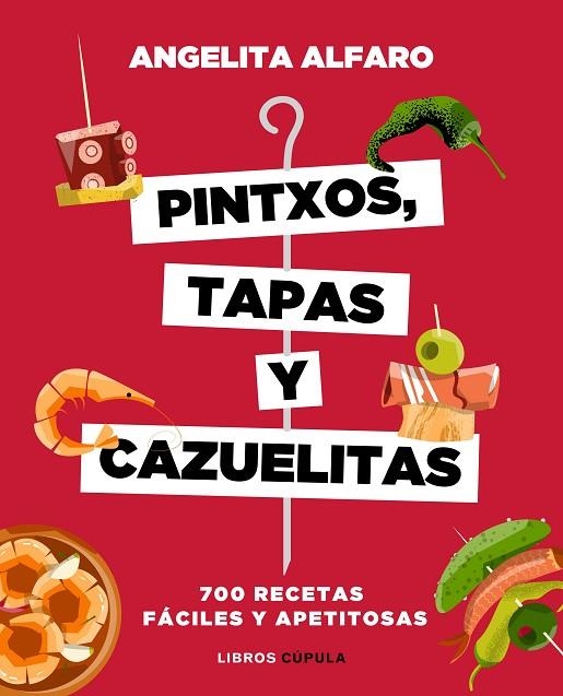 Pintxos, tapas y cazuelitas | 9788448023973 | Alfaro Vidorreta, Angelita