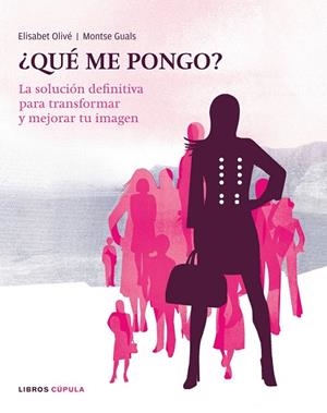 ¿Qué me pongo? | 9788448047641 | Guals, Montse;Olivé, Elisabet
