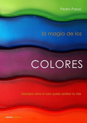 La magia de los colores | 9788448048259 | Palao Pons, Pedro
