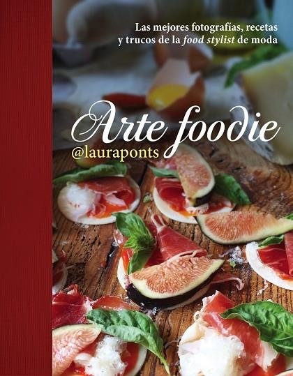 Arte foodie | 9788448022013 | López Pinos, Laura