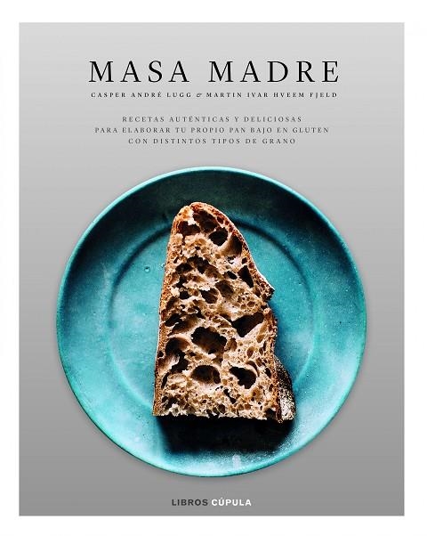 Masa Madre | 9788448023638 | Lugg, Casper André;Hveem Fjeld, Martin Ivar