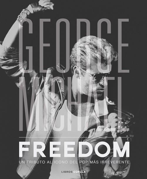 George Michael. Freedom | 9788448023348 | Nolan, David