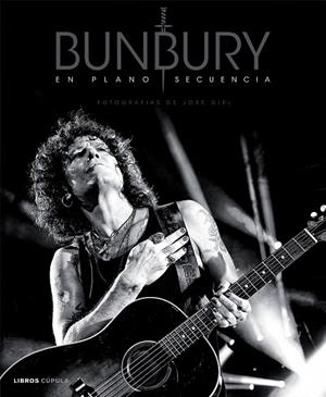 Bunbury, en plano secuencia | 9788448021894 | Girl, Jose