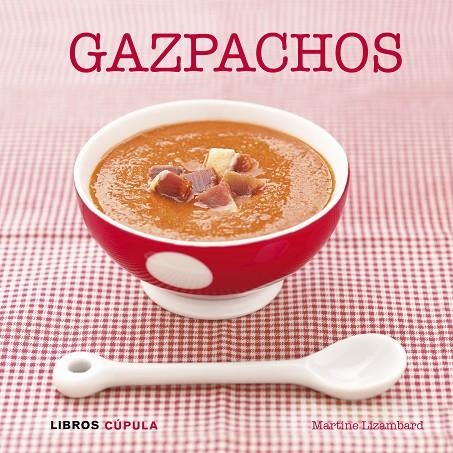 Gazpachos | 9788448007072 | Lizambard, Martine