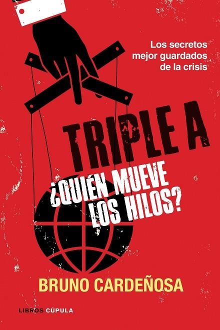 Triple A. ¿Quién mueve los hilos? | 9788448069063 | Cardeñosa, Bruno
