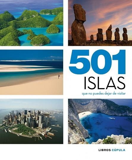 501 islas que no puedes dejar de visitar | 9788448069926 | AA. VV.