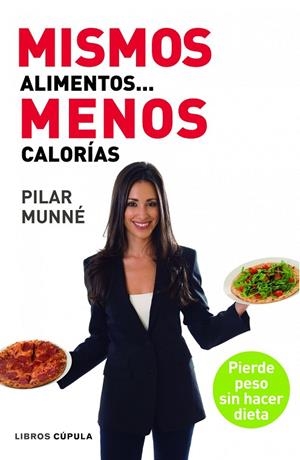 Mismos alimentos... menos calorías | 9788448005016 | Munné, Pilar