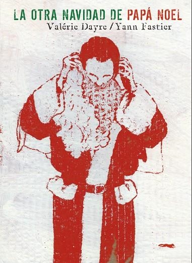 La otra Navidad de Papá Noel | 9788492412761 | Dayre, Valérie