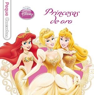 Princesas de oro. Pequecuentos | 9788499515533 | Disney