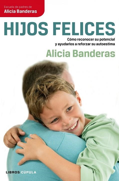 Hijos felices | 9788448068707 | Banderas, Alicia