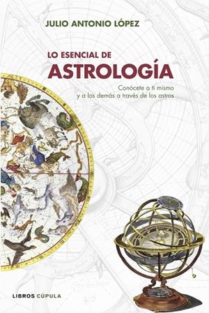 Lo esencial de Astrología | 9788448047702 | López, Julio Antonio