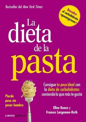 La dieta de la pasta | 9788448002978 | Kunes, Ellen;Largeman-Roth, Frances
