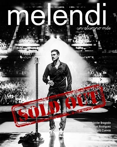 Melendi un alumno más... Sold Out | 9788448022020 | Rodríguez Cuevas, Juan Manuel;Rodríguez Cuevas, Mario;Bragado Domingo, Javier