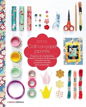 Craft con papel japonés | 9788448007959 | Klam, Adeline