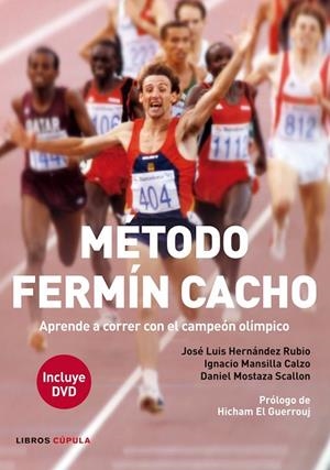 Método Fermín Cacho | 9788448008611 | Hernández Rubio, José Luis;Mansilla Calzo, Ignacio Antonio;Mostaza Scallon, Daniel