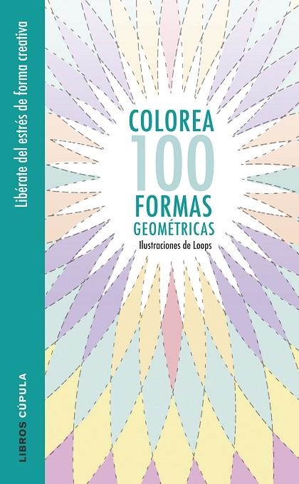 Colorea 100 formas geométricas | 9788448022044 | Loops