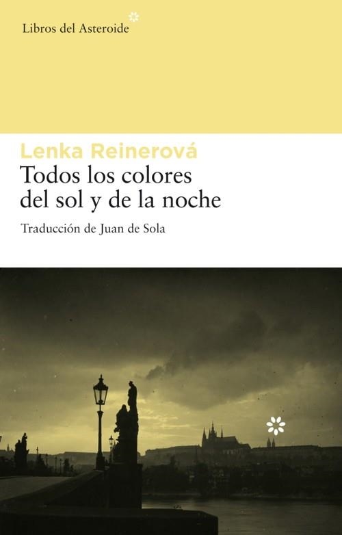 Todos los colores del sol y de la noche | 9788492663057 | Reinerová, Lenka
