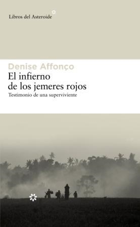 El infierno de los jemeres rojos | 9788492663231 | Affonço, Denise