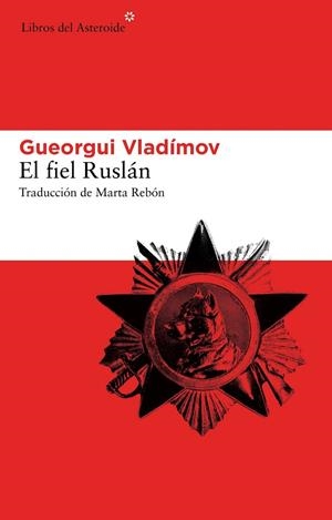 El fiel Ruslán | 9788415625292 | Vladímov, Gueorgui