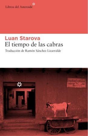 El tiempo de las cabras | 9788493659707 | Starova, Luan