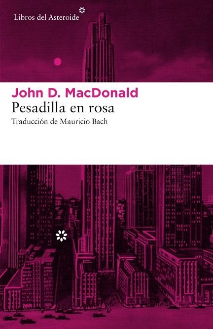 Pesadilla en rosa | 9788416213870 | MacDonald, John D.