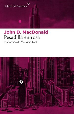 Pesadilla en rosa | 9788416213870 | MacDonald, John D.