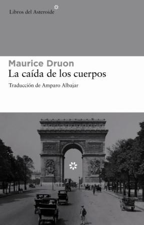 La caída de los cuerpos | 9788492663200 | Druon, Maurice