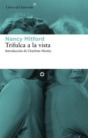 Trifulca a la vista | 9788492663491 | Mitford, Nancy