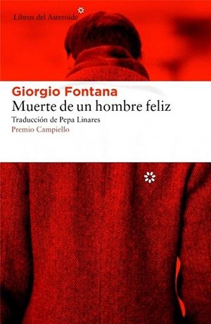 Muerte de un hombre feliz | 9788416213672 | Fontana, Giorgio