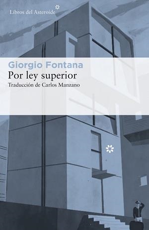 Por ley superior | 9788417007232 | Fontana, Giorgio