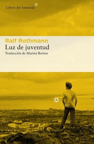 Luz de juventud | 9788417007393 | Rothmann, Ralf