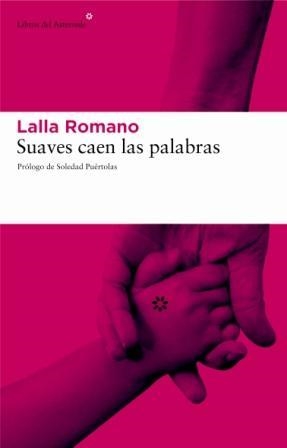 Suaves caen las palabras | 9788493431549 | Romano, Lalla