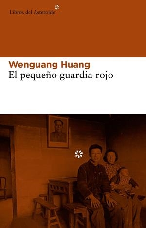 El pequeño guardia rojo | 9788415625285 | Huang, Wenguang