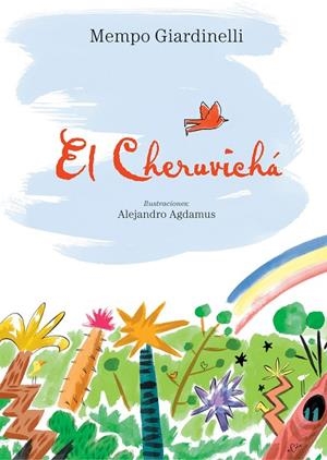 El Cheruvichá | 9788496509535 | Giardinelli, Mempo