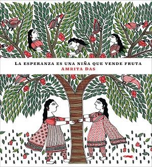 La esperanza es una niña vendiendo fruta | 9788494161902 | Das, Amrita