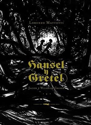 Hansel y Gretel | 9788492412563 | Grimm, Jacob y Wilhelm