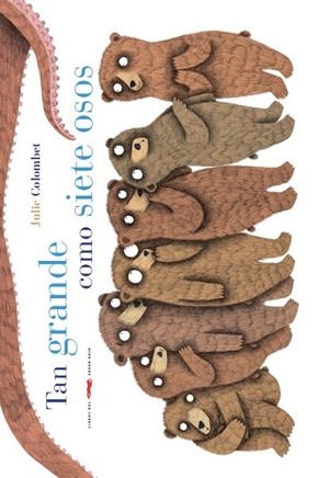 Tan grande como siente osos, tan pequeño como un colibrí | 9788494416088 | Colombet, Julie