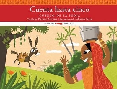 Cuenta hasta cinco. Cuento de la India | 9788492412303 | Girona, Ramon