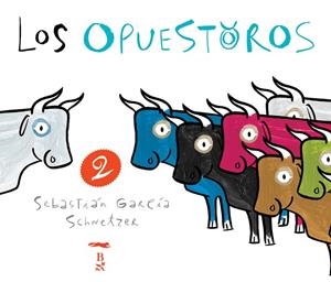Los opuestoros II | 9788496509306 | Schnetzer, Sebastián G.